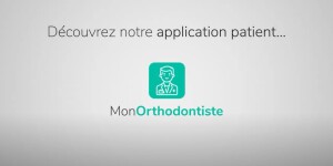 Découvrez l'application MonOrthodontiste